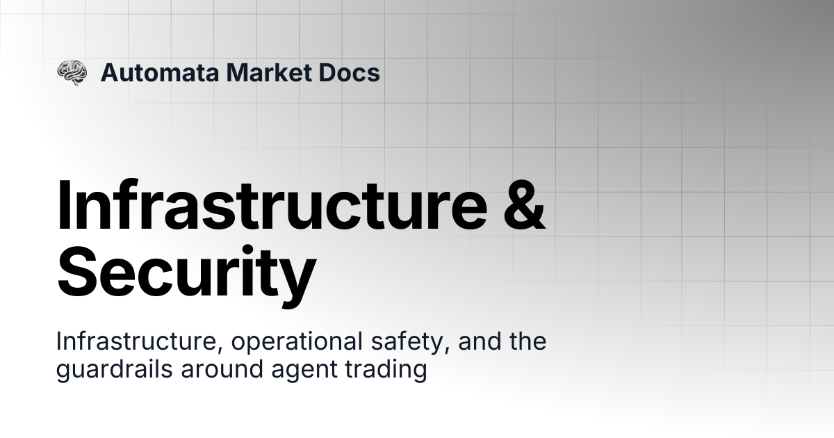 Infrastructure & Security | Automata Market Docs